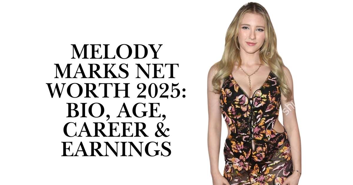 Melody Marks Net Worth