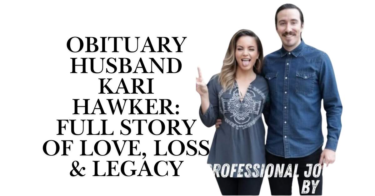 Obituary Husband Kari Hawker