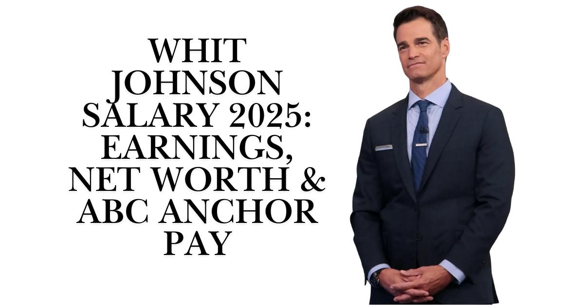 Whit Johnson Salary