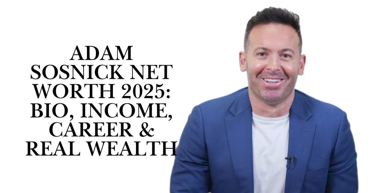 Adam Sosnick Net Worth