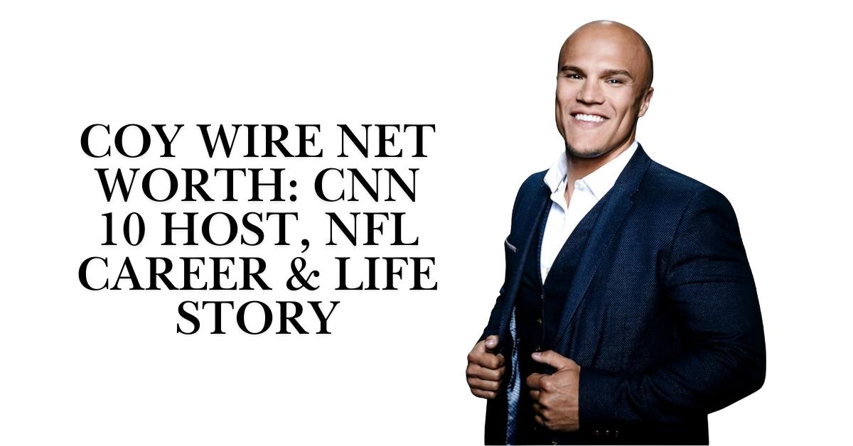 Coy Wire Net Worth
