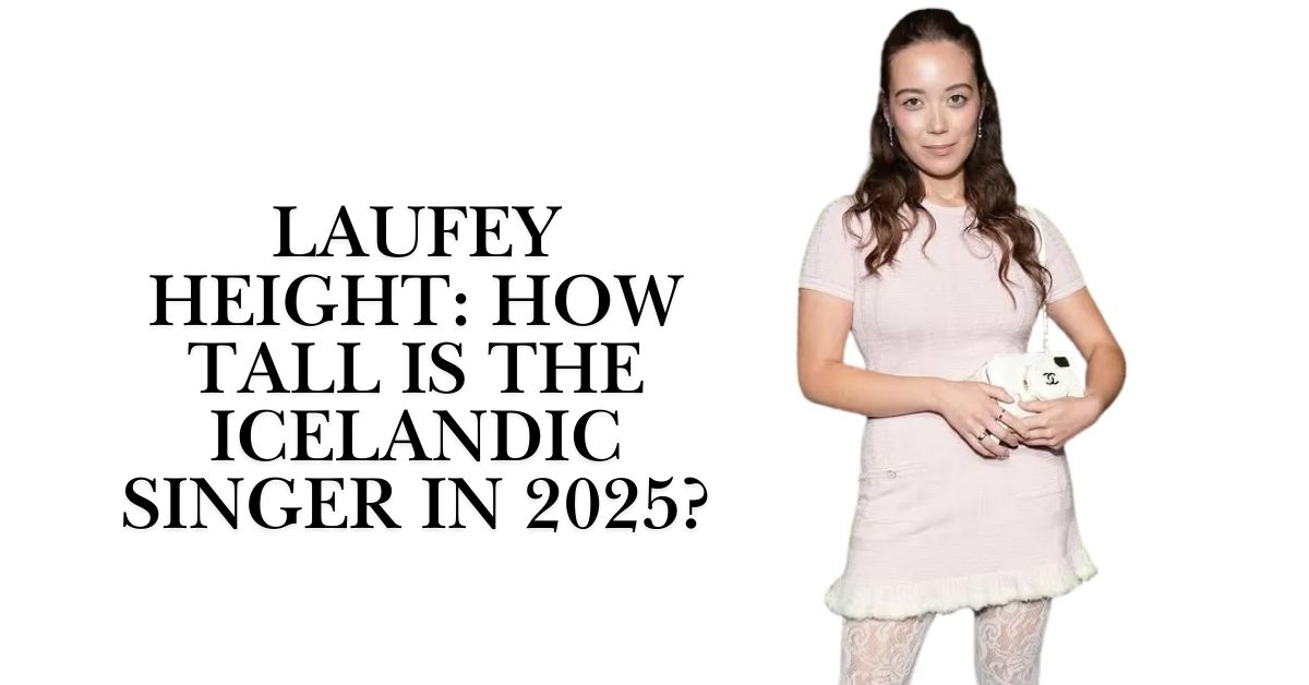 Laufey Height