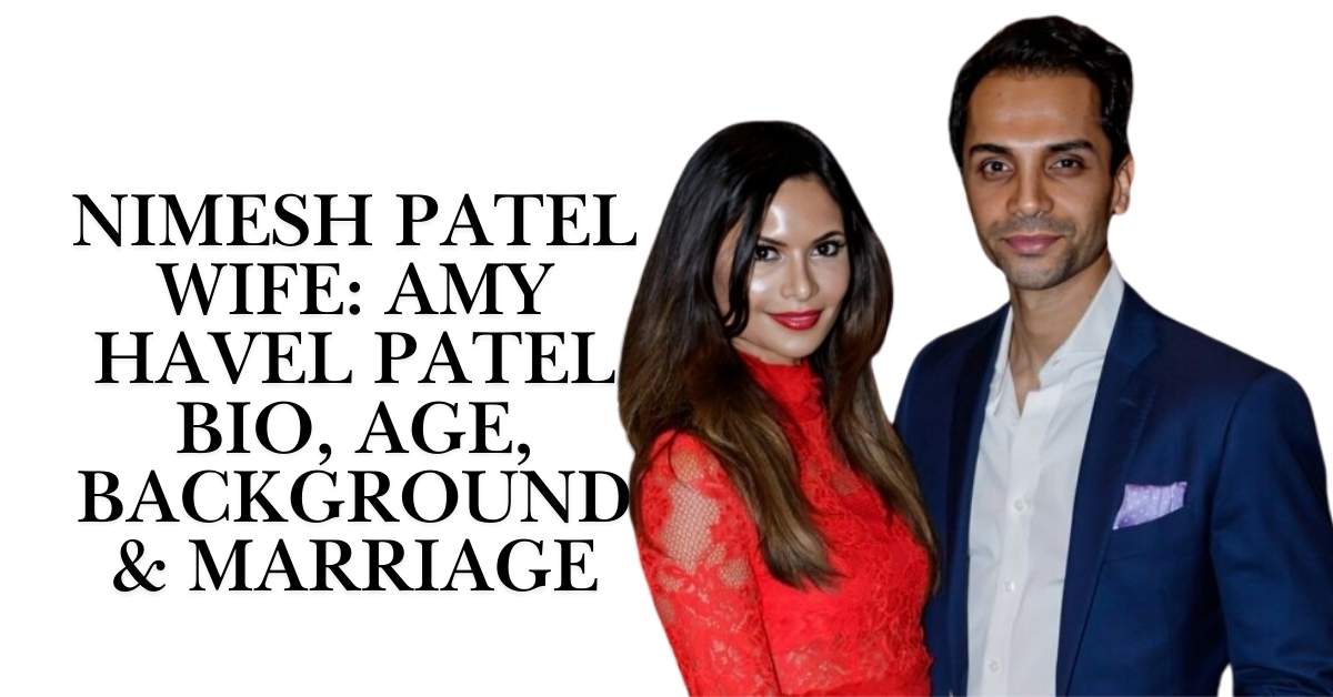 Nimesh Patel Wife