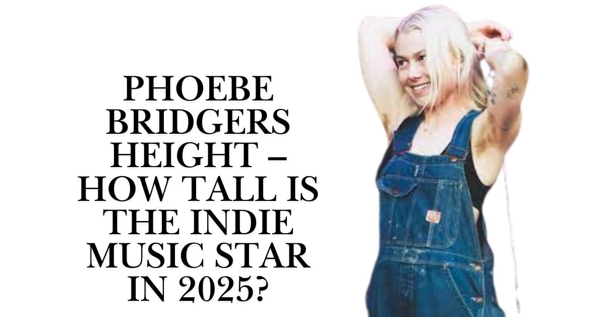 Phoebe Bridgers Height