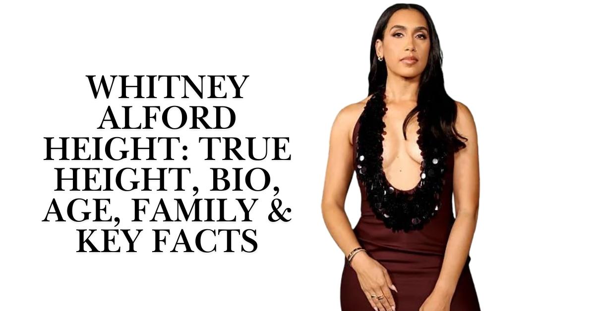 Whitney Alford Height